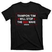 Harris Walz Waltz 2024 Tampon Tim Will Stop The Red Wave T-Shirt