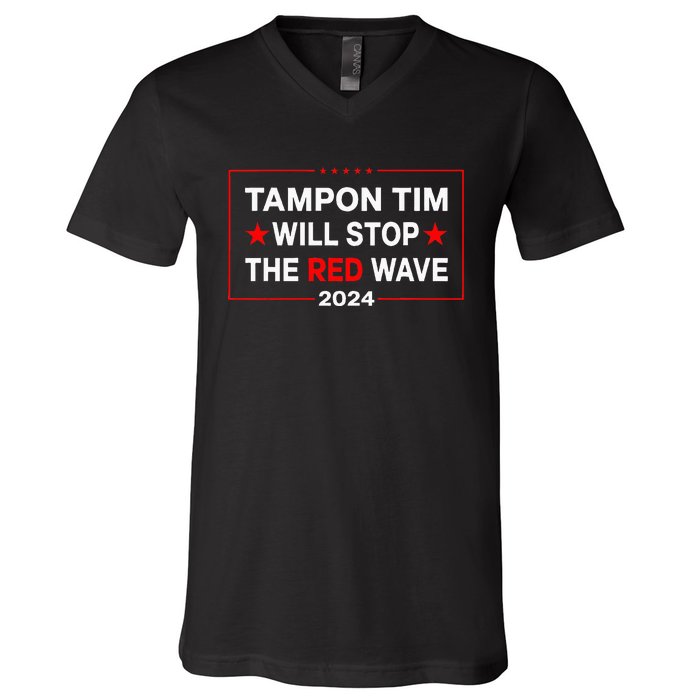 Harris Walz Waltz 2024 Tampon Tim Will Stop The Red Wave V-Neck T-Shirt