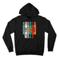 Harris Walz Waltz 2024 Vintage Retro Tall Hoodie