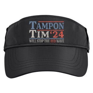 Harris Walz Waltz Tampon Tim Will Stop The Red Wave 2024 Adult Drive Performance Visor