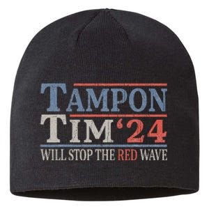 Harris Walz Waltz Tampon Tim Will Stop The Red Wave 2024 Sustainable Beanie