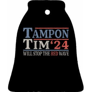 Harris Walz Waltz Tampon Tim Will Stop The Red Wave 2024 Ceramic Bell Ornament