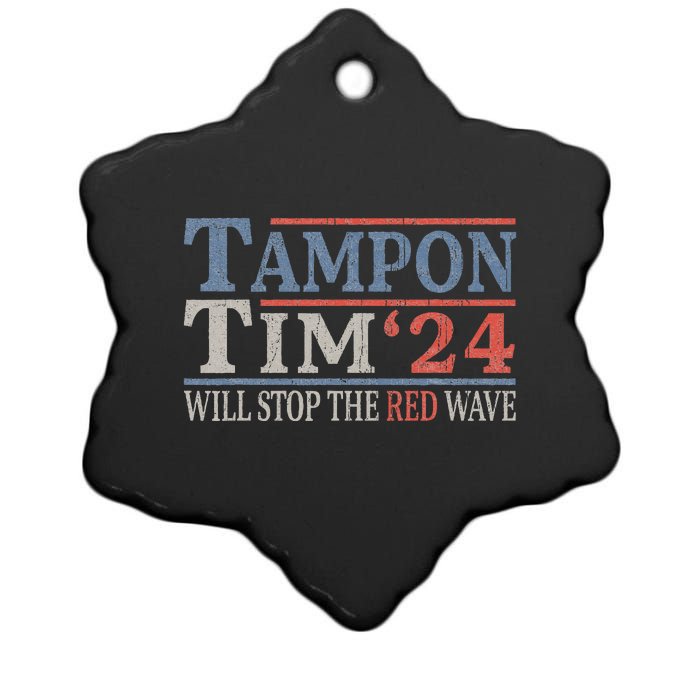 Harris Walz Waltz Tampon Tim Will Stop The Red Wave 2024 Ceramic Star Ornament