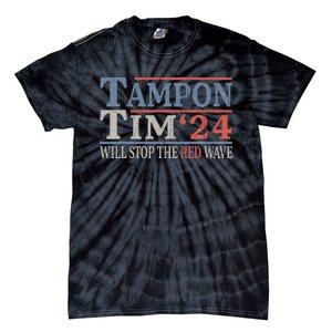 Harris Walz Waltz Tampon Tim Will Stop The Red Wave 2024 Tie-Dye T-Shirt