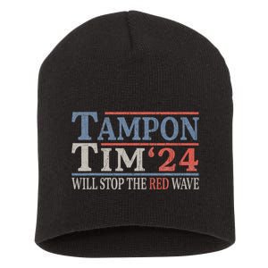 Harris Walz Waltz Tampon Tim Will Stop The Red Wave 2024 Short Acrylic Beanie