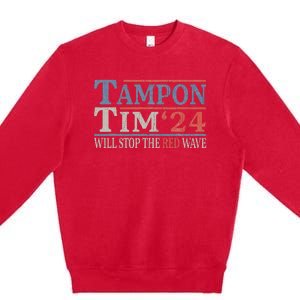 Harris Walz Waltz Tampon Tim Will Stop The Red Wave 2024 Premium Crewneck Sweatshirt