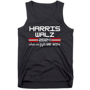 Harris Walz When We Fight We Win Tank Top