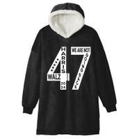 Harris Walz We Are Not Going Back 2024 Kamala Number 47 Hooded Wearable Blanket