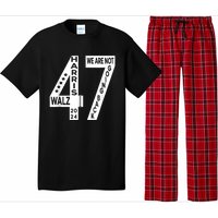 Harris Walz We Are Not Going Back 2024 Kamala Number 47 Pajama Set