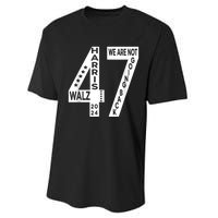 Harris Walz We Are Not Going Back 2024 Kamala Number 47 Performance Sprint T-Shirt