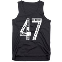 Harris Walz We Are Not Going Back 2024 Kamala Number 47 Tank Top