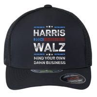 Harris Walz Waltz 2024 Mind Your Own Damn Business Flexfit Unipanel Trucker Cap