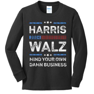 Harris Walz Waltz 2024 Mind Your Own Damn Business Kids Long Sleeve Shirt