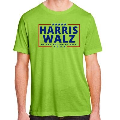 Harris Walz We Are Not Going Back 2024 Election Adult ChromaSoft Performance T-Shirt