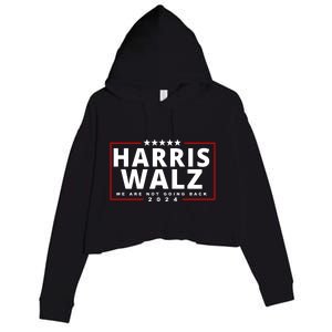 Harris Walz We Are Not Going Back 2024 Election Crop Fleece Hoodie