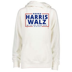 Harris Walz We Are Not Going Back 2024 Election Womens Funnel Neck Pullover Hood