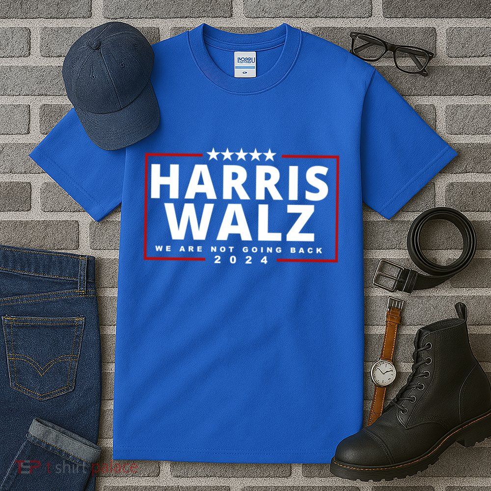 Harris Walz We Are Not Going Back 2024 Election Tall T-Shirt