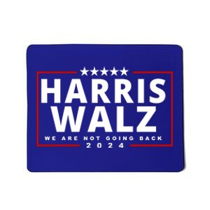 Harris Walz We Are Not Going Back 2024 Election Mousepad