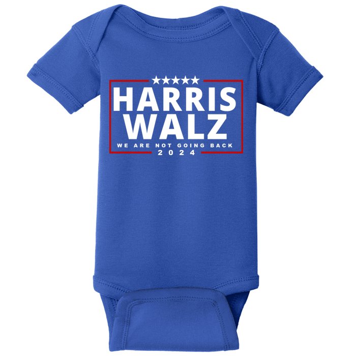 Harris Walz We Are Not Going Back 2024 Election Baby Bodysuit