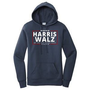 Harris Walz We Are Not Going Back 2024 Election Women's Pullover Hoodie