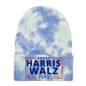 Harris Walz We Are Not Going Back 2024 Election Tie Dye 12in Knit Beanie