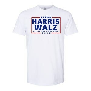 Harris Walz We Are Not Going Back 2024 Election Softstyle CVC T-Shirt