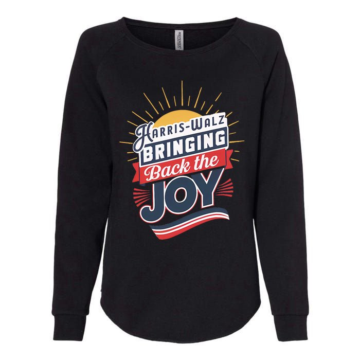 Harris Walz Waltz Bringing Back The Joy President 2024 Womens California Wash Sweatshirt