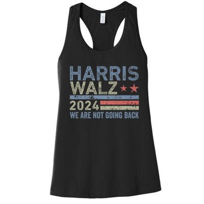 Harris Walz Waltz 2024 We Are Not Going Back For President Women's Racerback Tank