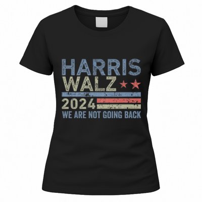 Harris Walz Waltz 2024 We Are Not Going Back For President Women's T-Shirt