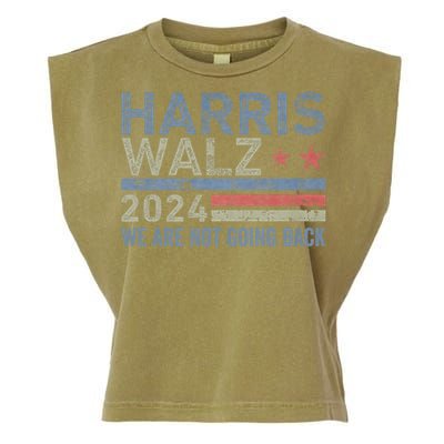 Harris Walz Waltz 2024 We Are Not Going Back For President Garment-Dyed Women's Muscle Tee