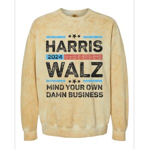 Harris Walz Waltz 2024 Mind Your Own Damn Business Colorblast Crewneck Sweatshirt