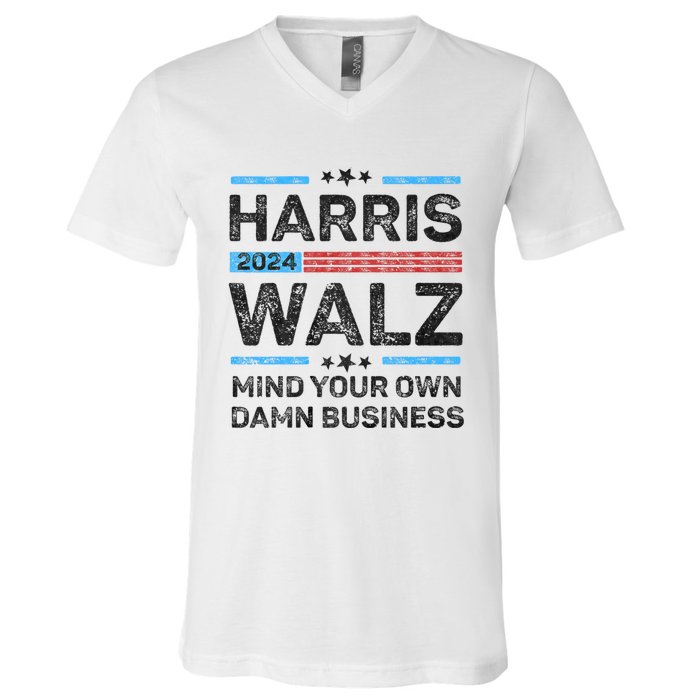 Harris Walz Waltz 2024 Mind Your Own Damn Business V-Neck T-Shirt