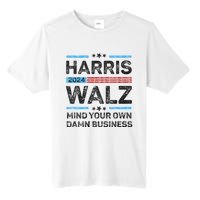 Harris Walz Waltz 2024 Mind Your Own Damn Business Tall Fusion ChromaSoft Performance T-Shirt