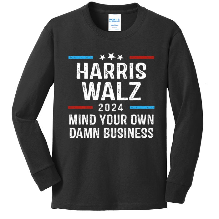 Harris Walz Waltz 2024 Mind Your Own Damn Business Kids Long Sleeve Shirt