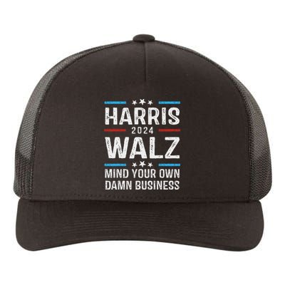 Harris Walz Waltz 2024 Mind Your Own Damn Business Yupoong Adult 5-Panel Trucker Hat