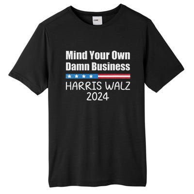 Harris Walz Waltz 2024 Mind Your Own Damn Business Tall Fusion ChromaSoft Performance T-Shirt