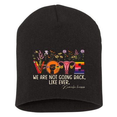 Harris Waltz We Are Not Going Back Like Ever Feminist Vote Gift Short Acrylic Beanie