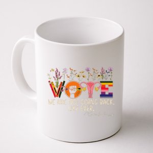 Harris Waltz We Are Not Going Back Like Ever Feminist Vote Gift Coffee Mug