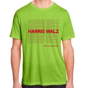 Harris & Walz WeRe Not Going Back Adult ChromaSoft Performance T-Shirt