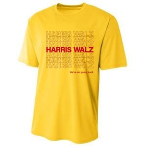 Harris & Walz WeRe Not Going Back Performance Sprint T-Shirt