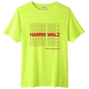 Harris & Walz WeRe Not Going Back Tall Fusion ChromaSoft Performance T-Shirt