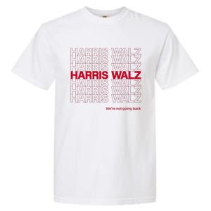 Harris & Walz WeRe Not Going Back Garment-Dyed Heavyweight T-Shirt