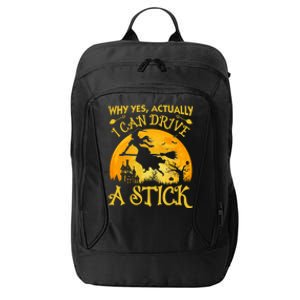 Halloween Why Yes Actually I Can Drive A Stick City Backpack