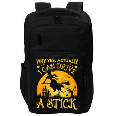 Halloween Why Yes Actually I Can Drive A Stick Impact Tech Backpack