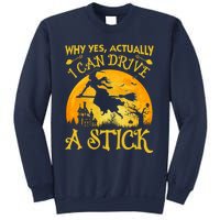 Halloween Why Yes Actually I Can Drive A Stick Sweatshirt