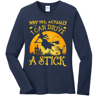 Halloween Why Yes Actually I Can Drive A Stick Ladies Long Sleeve Shirt