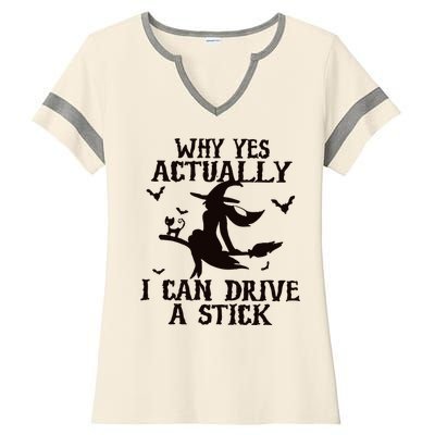 Halloween Why Yes Actually I Can Drive A Stick Funny Halloween Ladies Halftime Notch Neck Tee