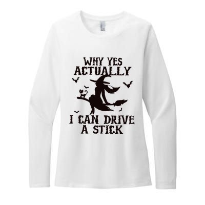 Halloween Why Yes Actually I Can Drive A Stick Funny Halloween Womens CVC Long Sleeve Shirt