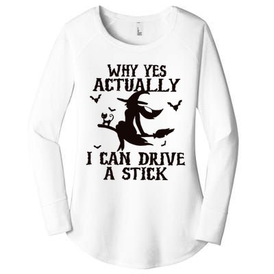 Halloween Why Yes Actually I Can Drive A Stick Funny Halloween Women's Perfect Tri Tunic Long Sleeve Shirt