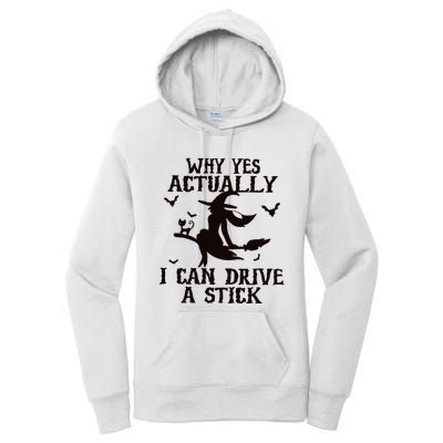 Halloween Why Yes Actually I Can Drive A Stick Funny Halloween Women's Pullover Hoodie